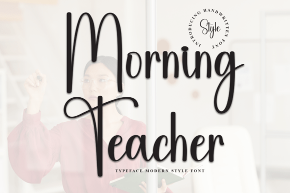 Morning Teacher: The Stylish Script Font for Modern Design